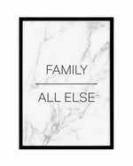 Family Over All Else Art Print-PRINT-Olive et Oriel-Olive et Oriel-A5 | 5.8" x 8.3" | 14.8 x 21cm-Black-With White Border-Buy-Australian-Art-Prints-Online-with-Olive-et-Oriel-Your-Artwork-Specialists-Austrailia-Decorate-With-Coastal-Photo-Wall-Art-Prints-From-Our-Beach-House-Artwork-Collection-Fine-Poster-and-Framed-Artwork