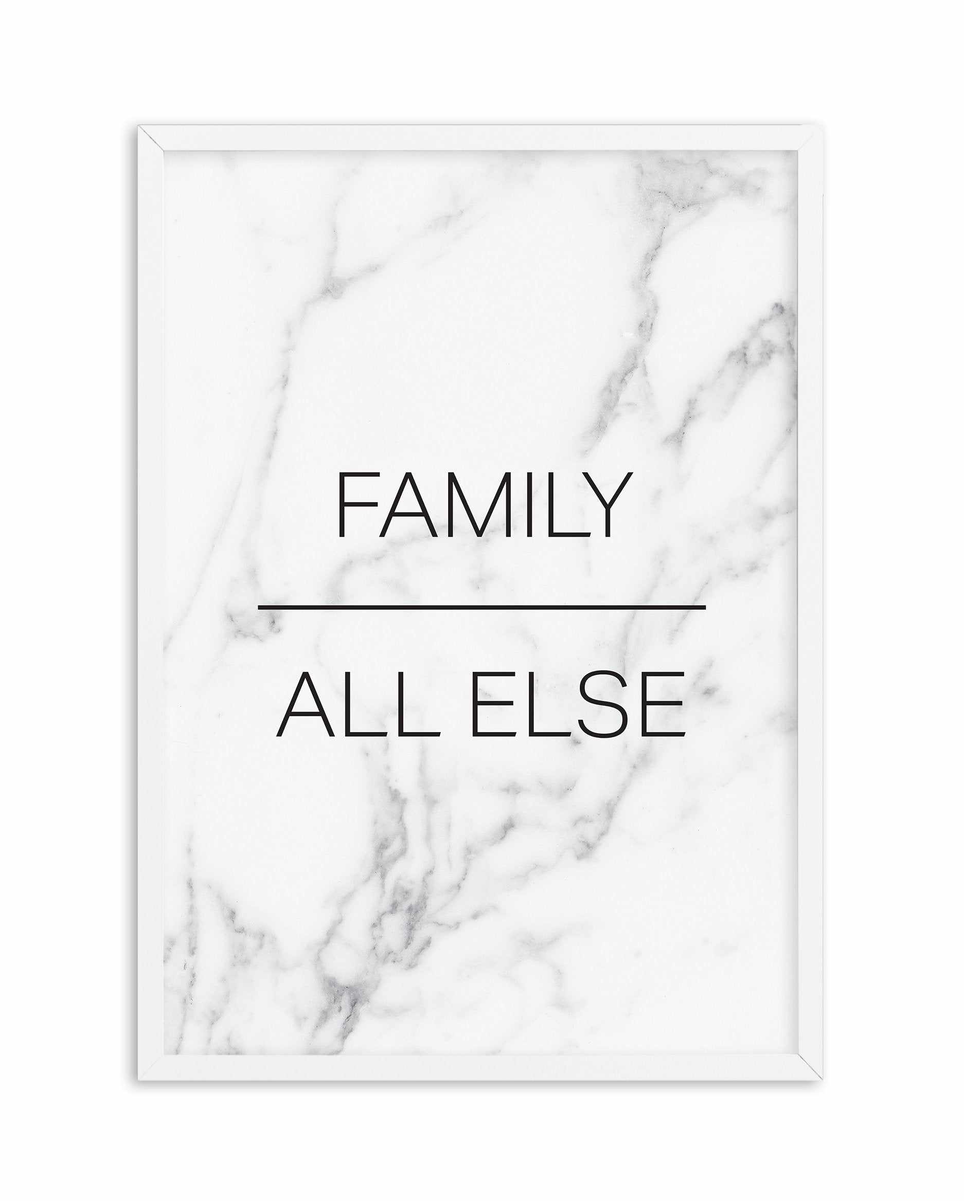 Family Over All Else Art Print-PRINT-Olive et Oriel-Olive et Oriel-A5 | 5.8" x 8.3" | 14.8 x 21cm-White-With White Border-Buy-Australian-Art-Prints-Online-with-Olive-et-Oriel-Your-Artwork-Specialists-Austrailia-Decorate-With-Coastal-Photo-Wall-Art-Prints-From-Our-Beach-House-Artwork-Collection-Fine-Poster-and-Framed-Artwork