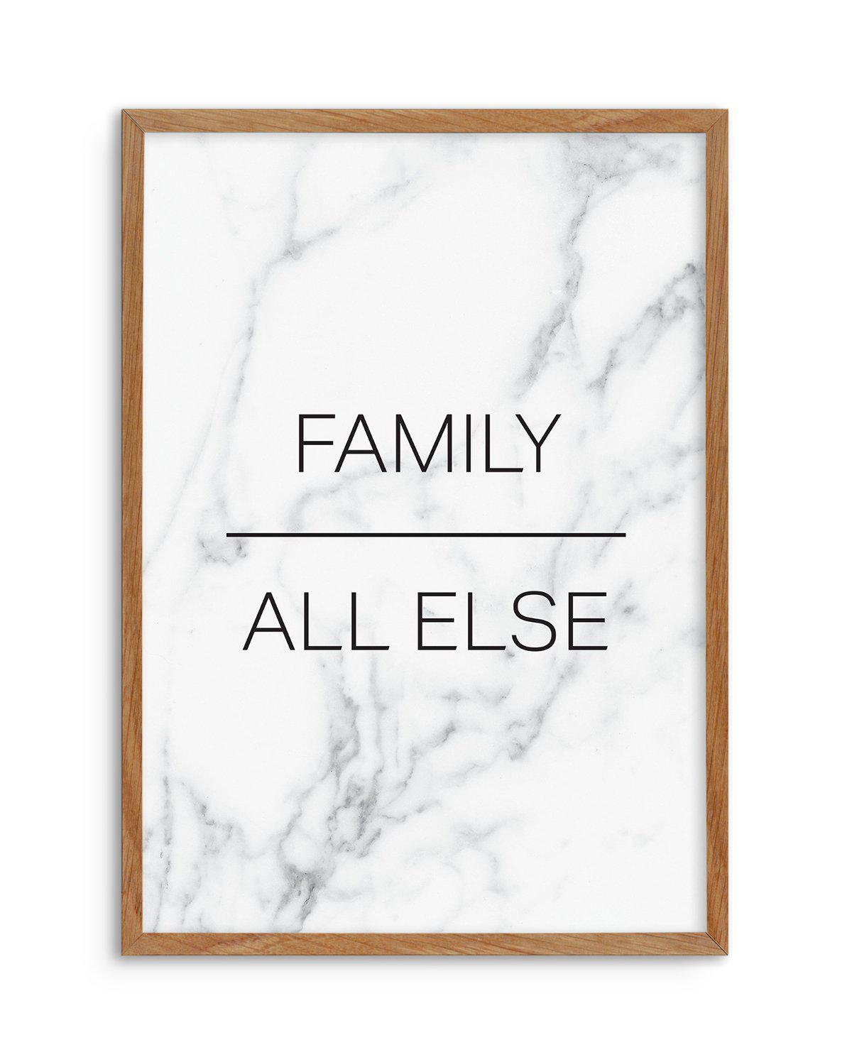 Family Over All Else Art Print-PRINT-Olive et Oriel-Olive et Oriel-50x70 cm | 19.6" x 27.5"-Walnut-With White Border-Buy-Australian-Art-Prints-Online-with-Olive-et-Oriel-Your-Artwork-Specialists-Austrailia-Decorate-With-Coastal-Photo-Wall-Art-Prints-From-Our-Beach-House-Artwork-Collection-Fine-Poster-and-Framed-Artwork