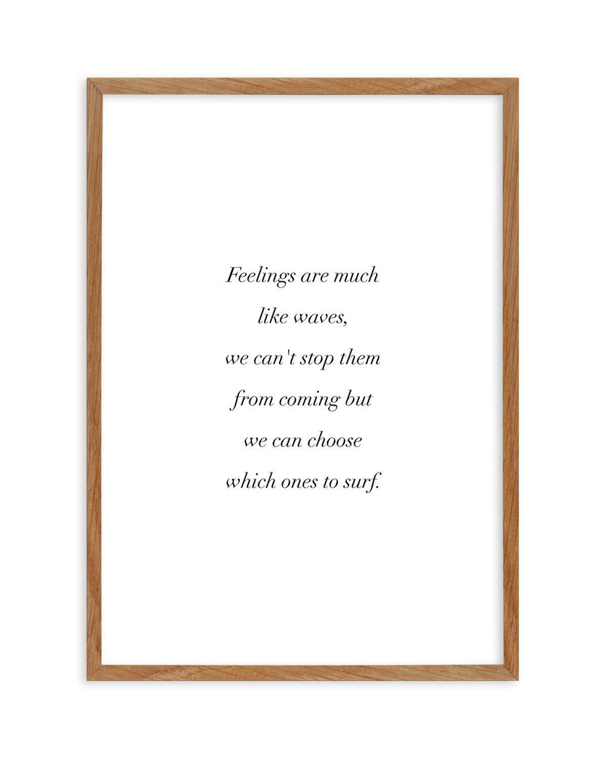 Feelings Are Like Waves Art Print-PRINT-Olive et Oriel-Olive et Oriel-50x70 cm | 19.6" x 27.5"-Walnut-With White Border-Buy-Australian-Art-Prints-Online-with-Olive-et-Oriel-Your-Artwork-Specialists-Austrailia-Decorate-With-Coastal-Photo-Wall-Art-Prints-From-Our-Beach-House-Artwork-Collection-Fine-Poster-and-Framed-Artwork