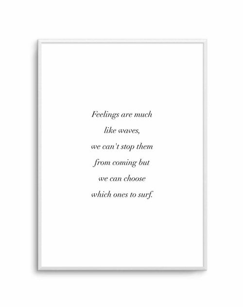 Feelings Are Like Waves Art Print-PRINT-Olive et Oriel-Olive et Oriel-A4 | 8.3" x 11.7" | 21 x 29.7cm-Unframed Art Print-With White Border-Buy-Australian-Art-Prints-Online-with-Olive-et-Oriel-Your-Artwork-Specialists-Austrailia-Decorate-With-Coastal-Photo-Wall-Art-Prints-From-Our-Beach-House-Artwork-Collection-Fine-Poster-and-Framed-Artwork