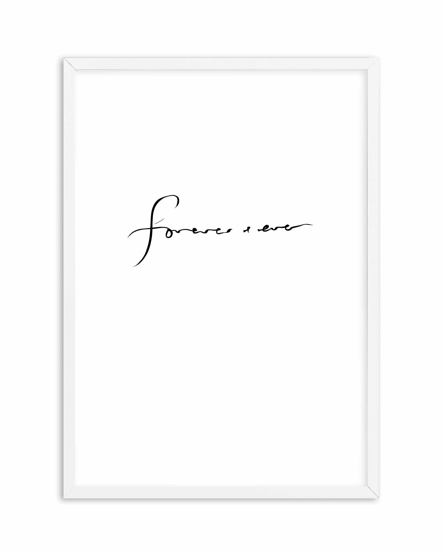 Forever + Ever Art Print-PRINT-Olive et Oriel-Olive et Oriel-A5 | 5.8" x 8.3" | 14.8 x 21cm-White-With White Border-Buy-Australian-Art-Prints-Online-with-Olive-et-Oriel-Your-Artwork-Specialists-Austrailia-Decorate-With-Coastal-Photo-Wall-Art-Prints-From-Our-Beach-House-Artwork-Collection-Fine-Poster-and-Framed-Artwork