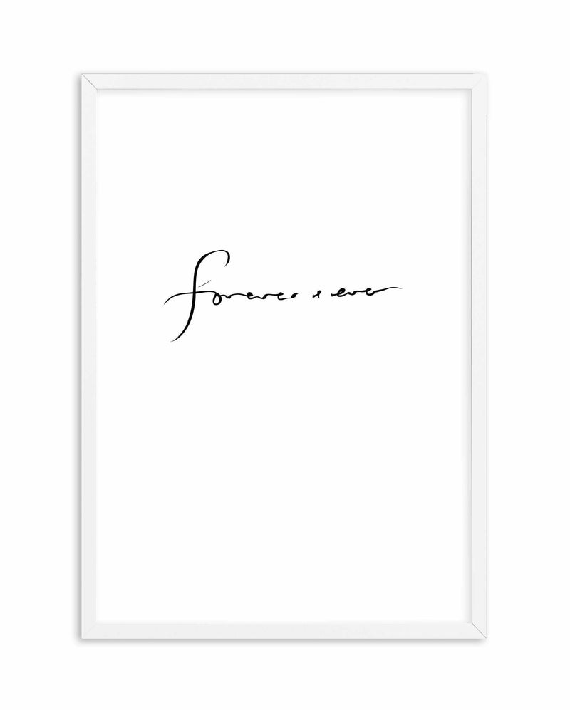 Forever + Ever Art Print-PRINT-Olive et Oriel-Olive et Oriel-A5 | 5.8" x 8.3" | 14.8 x 21cm-White-With White Border-Buy-Australian-Art-Prints-Online-with-Olive-et-Oriel-Your-Artwork-Specialists-Austrailia-Decorate-With-Coastal-Photo-Wall-Art-Prints-From-Our-Beach-House-Artwork-Collection-Fine-Poster-and-Framed-Artwork