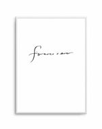 Forever + Ever Art Print-PRINT-Olive et Oriel-Olive et Oriel-A5 | 5.8" x 8.3" | 14.8 x 21cm-Unframed Art Print-With White Border-Buy-Australian-Art-Prints-Online-with-Olive-et-Oriel-Your-Artwork-Specialists-Austrailia-Decorate-With-Coastal-Photo-Wall-Art-Prints-From-Our-Beach-House-Artwork-Collection-Fine-Poster-and-Framed-Artwork