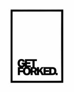 Get Forked Art Print-PRINT-Olive et Oriel-Olive et Oriel-A5 | 5.8" x 8.3" | 14.8 x 21cm-Black-With White Border-Buy-Australian-Art-Prints-Online-with-Olive-et-Oriel-Your-Artwork-Specialists-Austrailia-Decorate-With-Coastal-Photo-Wall-Art-Prints-From-Our-Beach-House-Artwork-Collection-Fine-Poster-and-Framed-Artwork