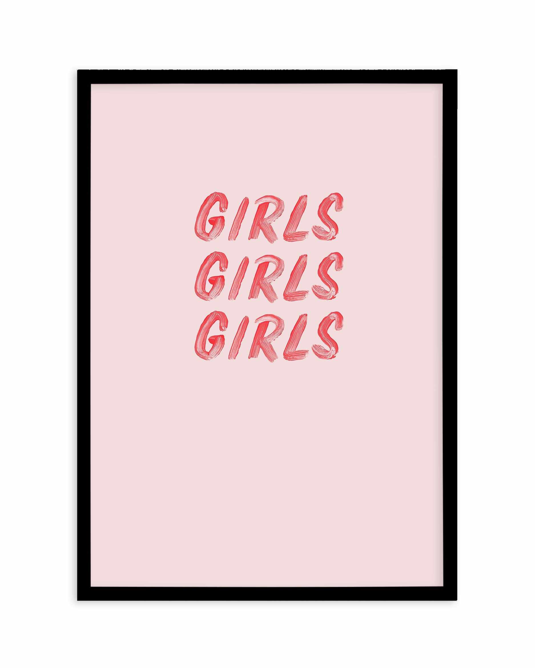 Girls Girls Girls Art Print-PRINT-Olive et Oriel-Olive et Oriel-A5 | 5.8" x 8.3" | 14.8 x 21cm-Black-With White Border-Buy-Australian-Art-Prints-Online-with-Olive-et-Oriel-Your-Artwork-Specialists-Austrailia-Decorate-With-Coastal-Photo-Wall-Art-Prints-From-Our-Beach-House-Artwork-Collection-Fine-Poster-and-Framed-Artwork