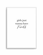 Girls Just Wanna Have Funds Art Print-PRINT-Olive et Oriel-Olive et Oriel-A4 | 8.3" x 11.7" | 21 x 29.7cm-Unframed Art Print-With White Border-Buy-Australian-Art-Prints-Online-with-Olive-et-Oriel-Your-Artwork-Specialists-Austrailia-Decorate-With-Coastal-Photo-Wall-Art-Prints-From-Our-Beach-House-Artwork-Collection-Fine-Poster-and-Framed-Artwork
