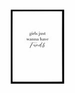 Girls Just Wanna Have Funds Art Print-PRINT-Olive et Oriel-Olive et Oriel-A4 | 8.3" x 11.7" | 21 x 29.7cm-Black-With White Border-Buy-Australian-Art-Prints-Online-with-Olive-et-Oriel-Your-Artwork-Specialists-Austrailia-Decorate-With-Coastal-Photo-Wall-Art-Prints-From-Our-Beach-House-Artwork-Collection-Fine-Poster-and-Framed-Artwork