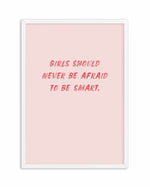 Girls Should Never | 2 Colour Options Art Print-PRINT-Olive et Oriel-Olive et Oriel-A5 | 5.8" x 8.3" | 14.8 x 21cm-White-With White Border-Buy-Australian-Art-Prints-Online-with-Olive-et-Oriel-Your-Artwork-Specialists-Austrailia-Decorate-With-Coastal-Photo-Wall-Art-Prints-From-Our-Beach-House-Artwork-Collection-Fine-Poster-and-Framed-Artwork