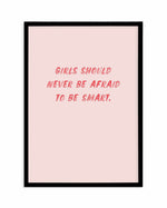 Girls Should Never | 2 Colour Options Art Print-PRINT-Olive et Oriel-Olive et Oriel-A5 | 5.8" x 8.3" | 14.8 x 21cm-Black-With White Border-Buy-Australian-Art-Prints-Online-with-Olive-et-Oriel-Your-Artwork-Specialists-Austrailia-Decorate-With-Coastal-Photo-Wall-Art-Prints-From-Our-Beach-House-Artwork-Collection-Fine-Poster-and-Framed-Artwork