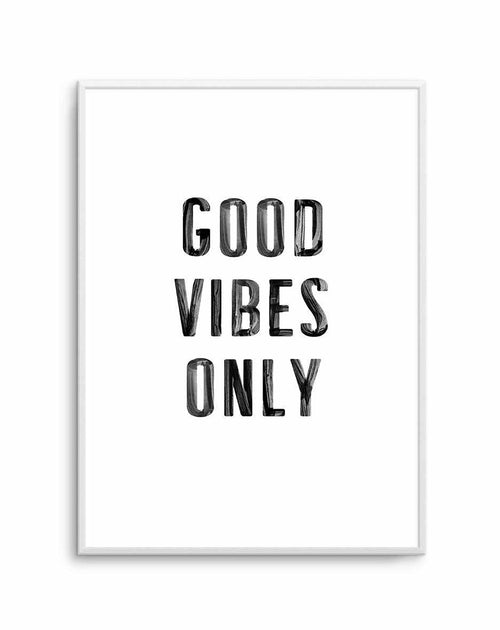 Good Vibes Only | Black Art Print-PRINT-Olive et Oriel-Olive et Oriel-A5 | 5.8" x 8.3" | 14.8 x 21cm-Unframed Art Print-With White Border-Buy-Australian-Art-Prints-Online-with-Olive-et-Oriel-Your-Artwork-Specialists-Austrailia-Decorate-With-Coastal-Photo-Wall-Art-Prints-From-Our-Beach-House-Artwork-Collection-Fine-Poster-and-Framed-Artwork