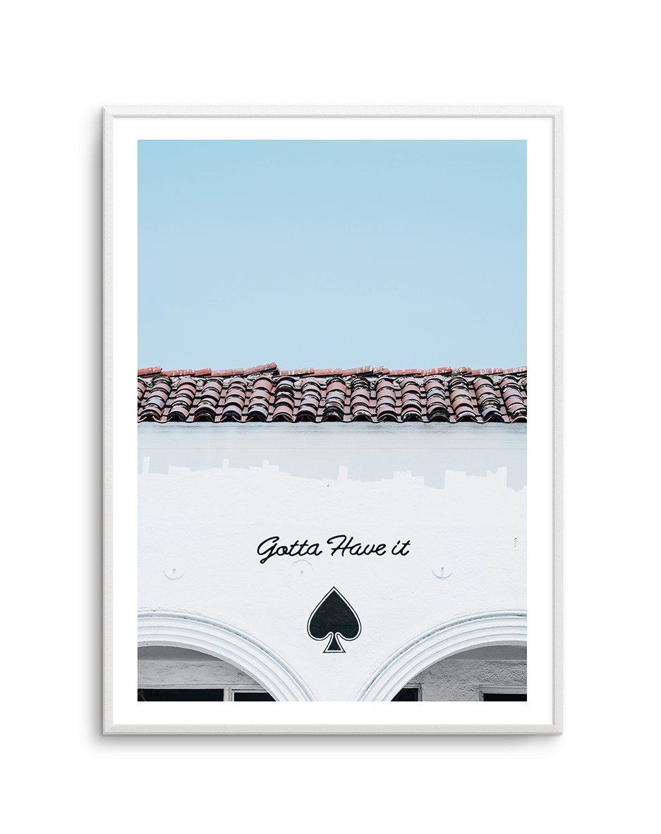 Gotta Have It Art Print-PRINT-Olive et Oriel-Olive et Oriel-A5 | 5.8" x 8.3" | 14.8 x 21cm-Unframed Art Print-With White Border-Buy-Australian-Art-Prints-Online-with-Olive-et-Oriel-Your-Artwork-Specialists-Austrailia-Decorate-With-Coastal-Photo-Wall-Art-Prints-From-Our-Beach-House-Artwork-Collection-Fine-Poster-and-Framed-Artwork