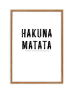 Hakuna Matata Art Print-PRINT-Olive et Oriel-Olive et Oriel-50x70 cm | 19.6" x 27.5"-Walnut-With White Border-Buy-Australian-Art-Prints-Online-with-Olive-et-Oriel-Your-Artwork-Specialists-Austrailia-Decorate-With-Coastal-Photo-Wall-Art-Prints-From-Our-Beach-House-Artwork-Collection-Fine-Poster-and-Framed-Artwork