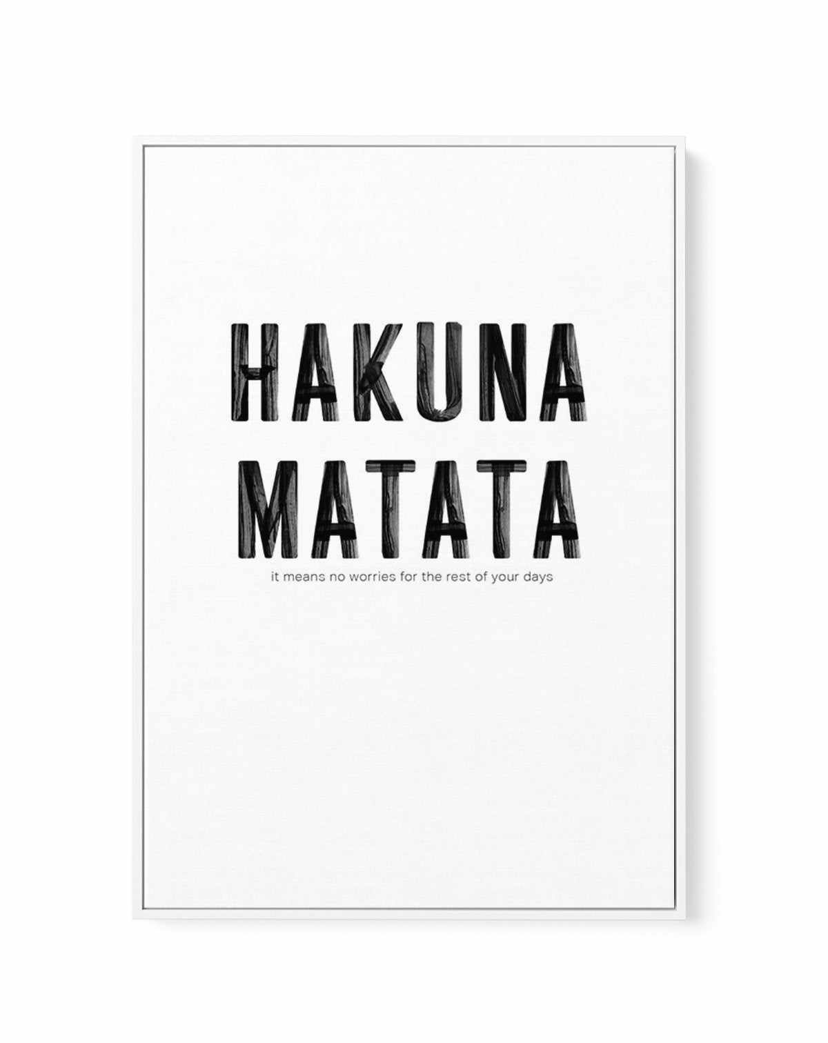 Hakuna Matata | Framed Canvas-CANVAS-You can shop wall art online with Olive et Oriel for everything from abstract art to fun kids wall art. Our beautiful modern art prints and canvas art are available from large canvas prints to wall art paintings and our proudly Australian artwork collection offers only the highest quality framed large wall art and canvas art Australia - You can buy fashion photography prints or Hampton print posters and paintings on canvas from Olive et Oriel and have them de