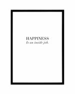Happiness Is Art Print-PRINT-Olive et Oriel-Olive et Oriel-A5 | 5.8" x 8.3" | 14.8 x 21cm-Black-With White Border-Buy-Australian-Art-Prints-Online-with-Olive-et-Oriel-Your-Artwork-Specialists-Austrailia-Decorate-With-Coastal-Photo-Wall-Art-Prints-From-Our-Beach-House-Artwork-Collection-Fine-Poster-and-Framed-Artwork