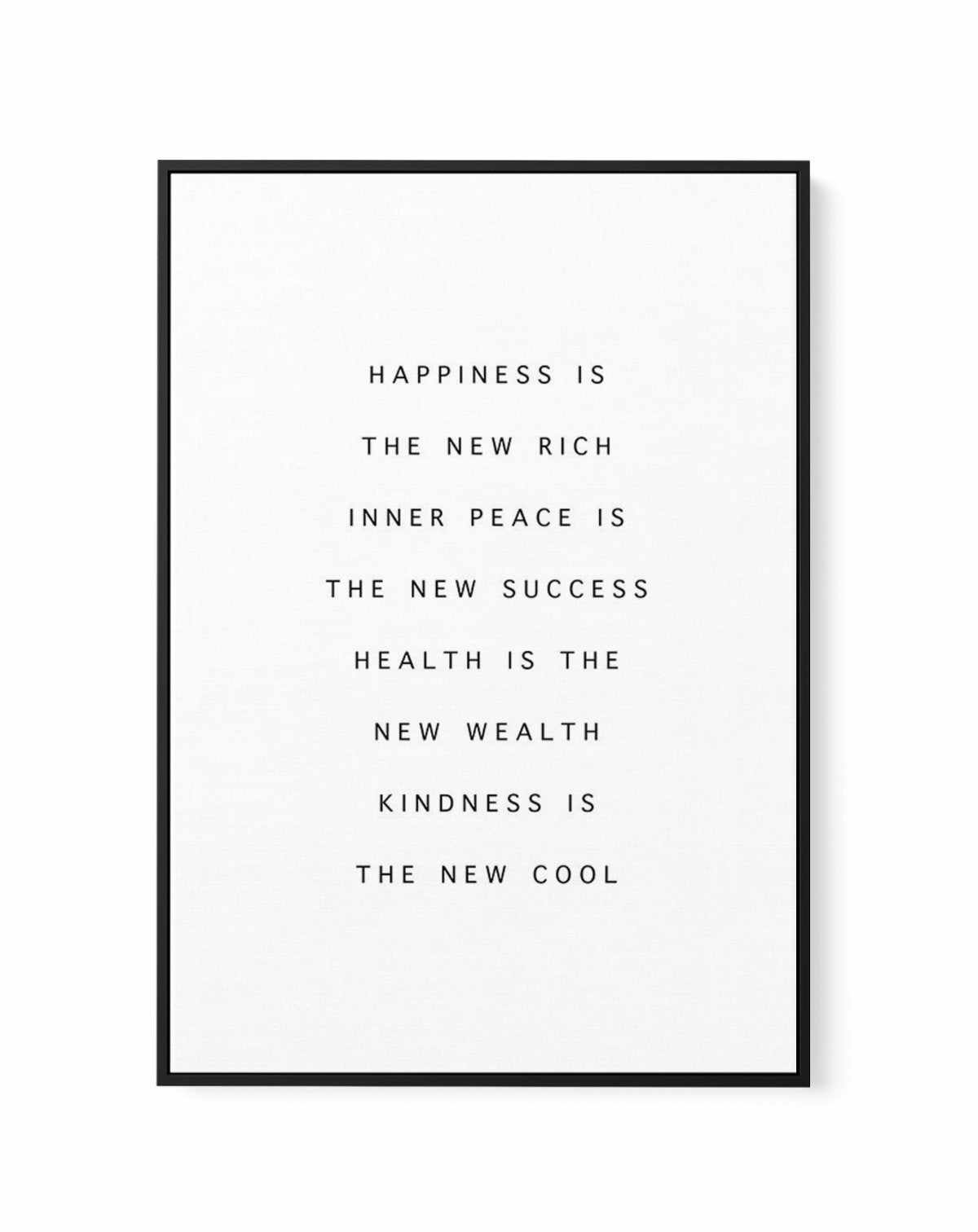 Happiness Is The New Rich | Framed Canvas-CANVAS-You can shop wall art online with Olive et Oriel for everything from abstract art to fun kids wall art. Our beautiful modern art prints and canvas art are available from large canvas prints to wall art paintings and our proudly Australian artwork collection offers only the highest quality framed large wall art and canvas art Australia - You can buy fashion photography prints or Hampton print posters and paintings on canvas from Olive et Oriel and 