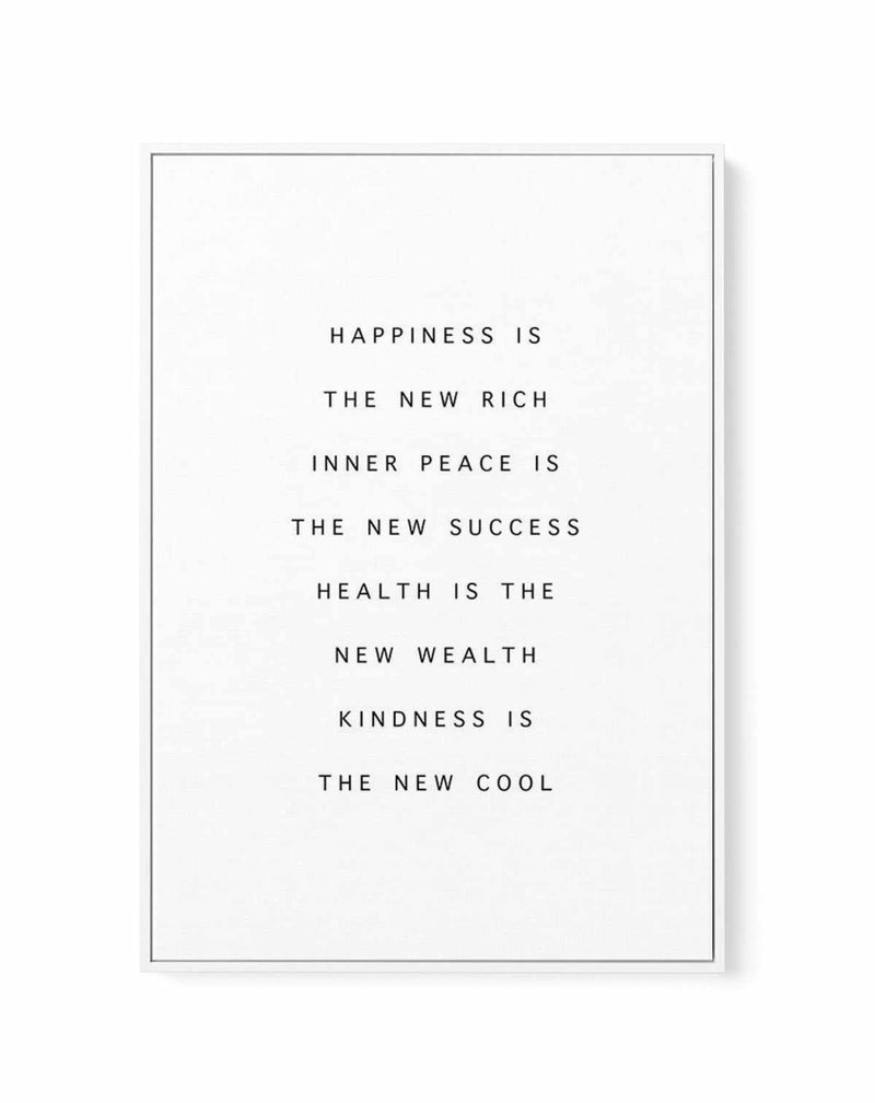 Happiness Is The New Rich | Framed Canvas-CANVAS-You can shop wall art online with Olive et Oriel for everything from abstract art to fun kids wall art. Our beautiful modern art prints and canvas art are available from large canvas prints to wall art paintings and our proudly Australian artwork collection offers only the highest quality framed large wall art and canvas art Australia - You can buy fashion photography prints or Hampton print posters and paintings on canvas from Olive et Oriel and 