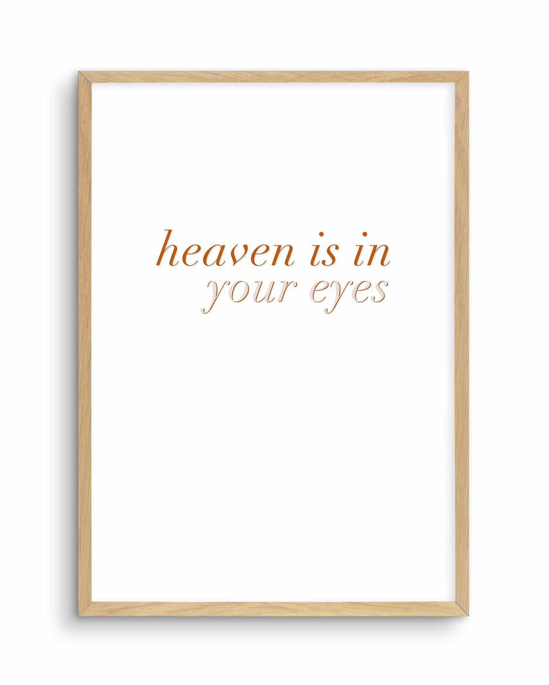 Heaven Is In Your Eyes | Golden Art Print-PRINT-Olive et Oriel-Olive et Oriel-A4 | 8.3" x 11.7" | 21 x 29.7cm-Oak-With White Border-Buy-Australian-Art-Prints-Online-with-Olive-et-Oriel-Your-Artwork-Specialists-Austrailia-Decorate-With-Coastal-Photo-Wall-Art-Prints-From-Our-Beach-House-Artwork-Collection-Fine-Poster-and-Framed-Artwork