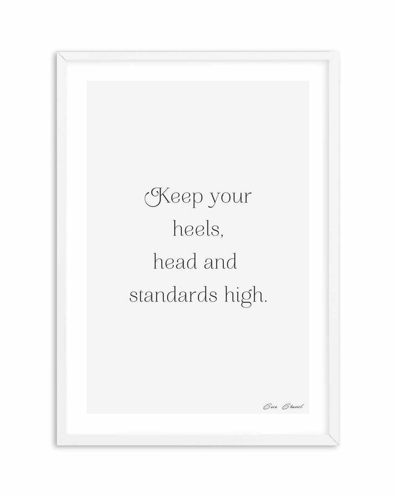 Heels, Head & Standards High | Coco Chanel Art Print-PRINT-Olive et Oriel-Olive et Oriel-A5 | 5.8" x 8.3" | 14.8 x 21cm-White-With White Border-Buy-Australian-Art-Prints-Online-with-Olive-et-Oriel-Your-Artwork-Specialists-Austrailia-Decorate-With-Coastal-Photo-Wall-Art-Prints-From-Our-Beach-House-Artwork-Collection-Fine-Poster-and-Framed-Artwork