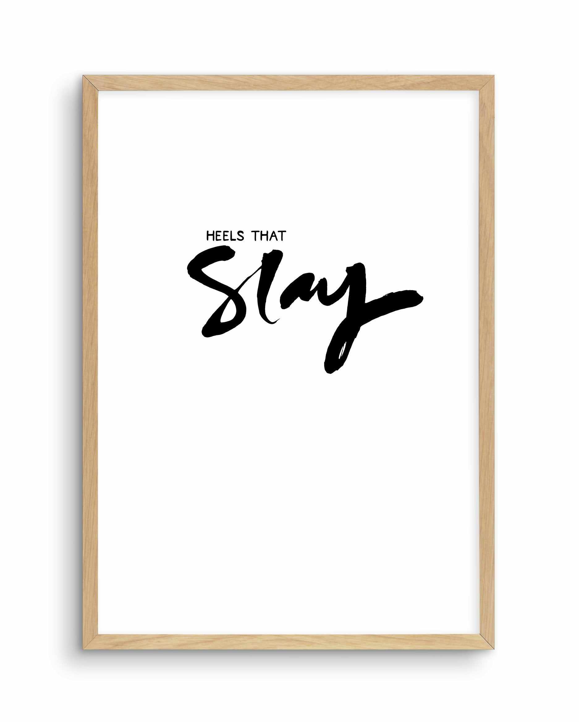 Heels That Slay Art Print-PRINT-Olive et Oriel-Olive et Oriel-A5 | 5.8" x 8.3" | 14.8 x 21cm-Oak-With White Border-Buy-Australian-Art-Prints-Online-with-Olive-et-Oriel-Your-Artwork-Specialists-Austrailia-Decorate-With-Coastal-Photo-Wall-Art-Prints-From-Our-Beach-House-Artwork-Collection-Fine-Poster-and-Framed-Artwork