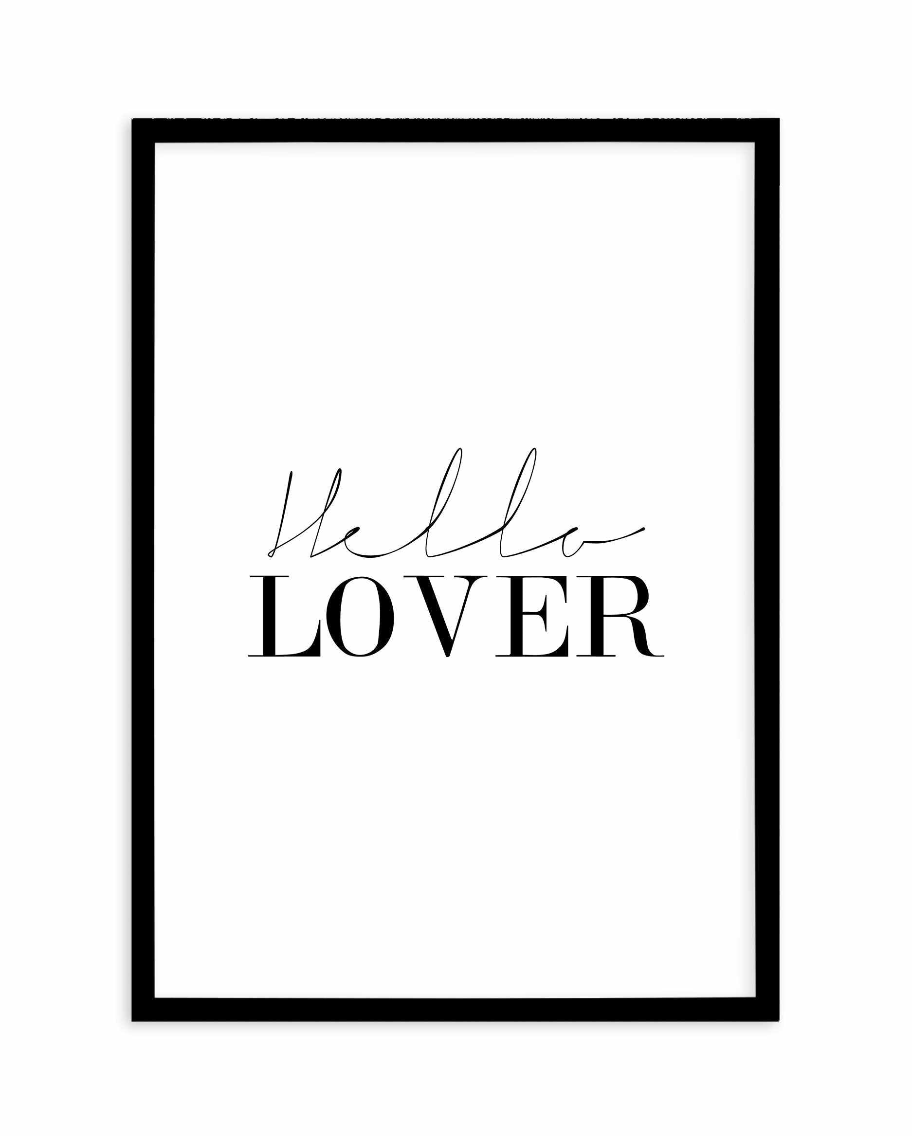 Hello Lover | PT Art Print-PRINT-Olive et Oriel-Olive et Oriel-A5 | 5.8" x 8.3" | 14.8 x 21cm-Black-With White Border-Buy-Australian-Art-Prints-Online-with-Olive-et-Oriel-Your-Artwork-Specialists-Austrailia-Decorate-With-Coastal-Photo-Wall-Art-Prints-From-Our-Beach-House-Artwork-Collection-Fine-Poster-and-Framed-Artwork