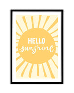 Hello Sunshine Art Print-PRINT-Olive et Oriel-Olive et Oriel-A5 | 5.8" x 8.3" | 14.8 x 21cm-Black-With White Border-Buy-Australian-Art-Prints-Online-with-Olive-et-Oriel-Your-Artwork-Specialists-Austrailia-Decorate-With-Coastal-Photo-Wall-Art-Prints-From-Our-Beach-House-Artwork-Collection-Fine-Poster-and-Framed-Artwork