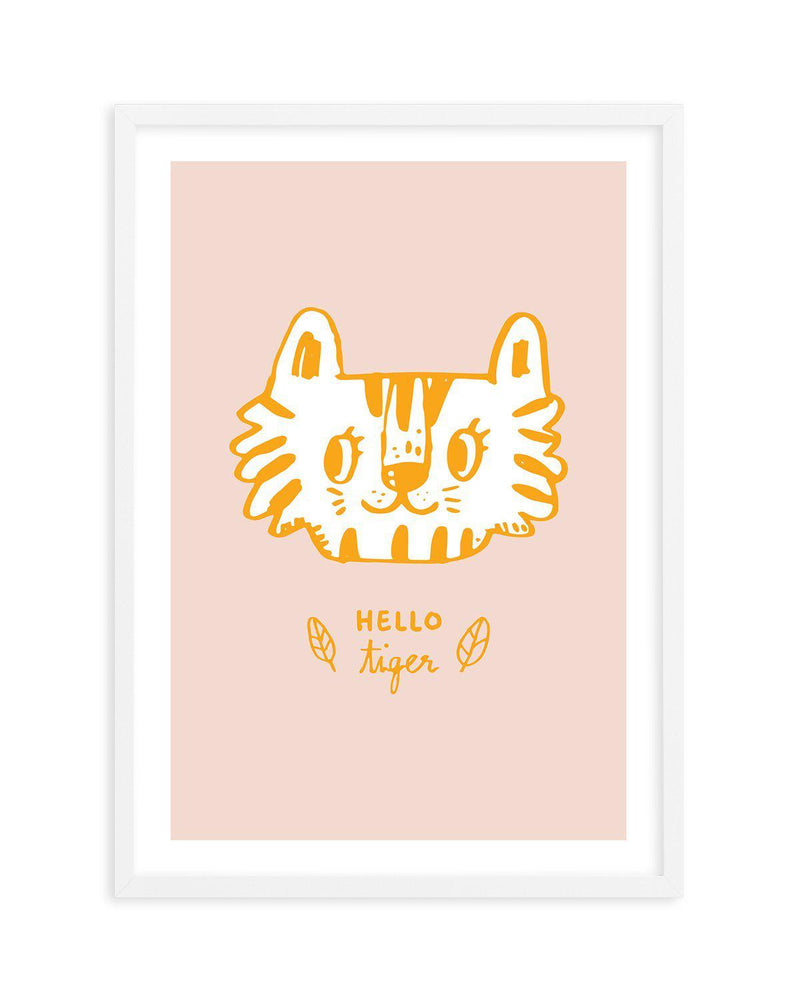Hello Tiger Art Print-PRINT-Olive et Oriel-Olive et Oriel-A5 | 5.8" x 8.3" | 14.8 x 21cm-White-With White Border-Buy-Australian-Art-Prints-Online-with-Olive-et-Oriel-Your-Artwork-Specialists-Austrailia-Decorate-With-Coastal-Photo-Wall-Art-Prints-From-Our-Beach-House-Artwork-Collection-Fine-Poster-and-Framed-Artwork