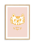 Hello Tiger Art Print-PRINT-Olive et Oriel-Olive et Oriel-A5 | 5.8" x 8.3" | 14.8 x 21cm-Oak-With White Border-Buy-Australian-Art-Prints-Online-with-Olive-et-Oriel-Your-Artwork-Specialists-Austrailia-Decorate-With-Coastal-Photo-Wall-Art-Prints-From-Our-Beach-House-Artwork-Collection-Fine-Poster-and-Framed-Artwork
