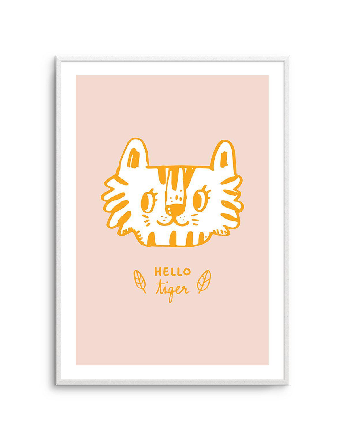 Hello Tiger Art Print-PRINT-Olive et Oriel-Olive et Oriel-A5 | 5.8" x 8.3" | 14.8 x 21cm-Unframed Art Print-With White Border-Buy-Australian-Art-Prints-Online-with-Olive-et-Oriel-Your-Artwork-Specialists-Austrailia-Decorate-With-Coastal-Photo-Wall-Art-Prints-From-Our-Beach-House-Artwork-Collection-Fine-Poster-and-Framed-Artwork