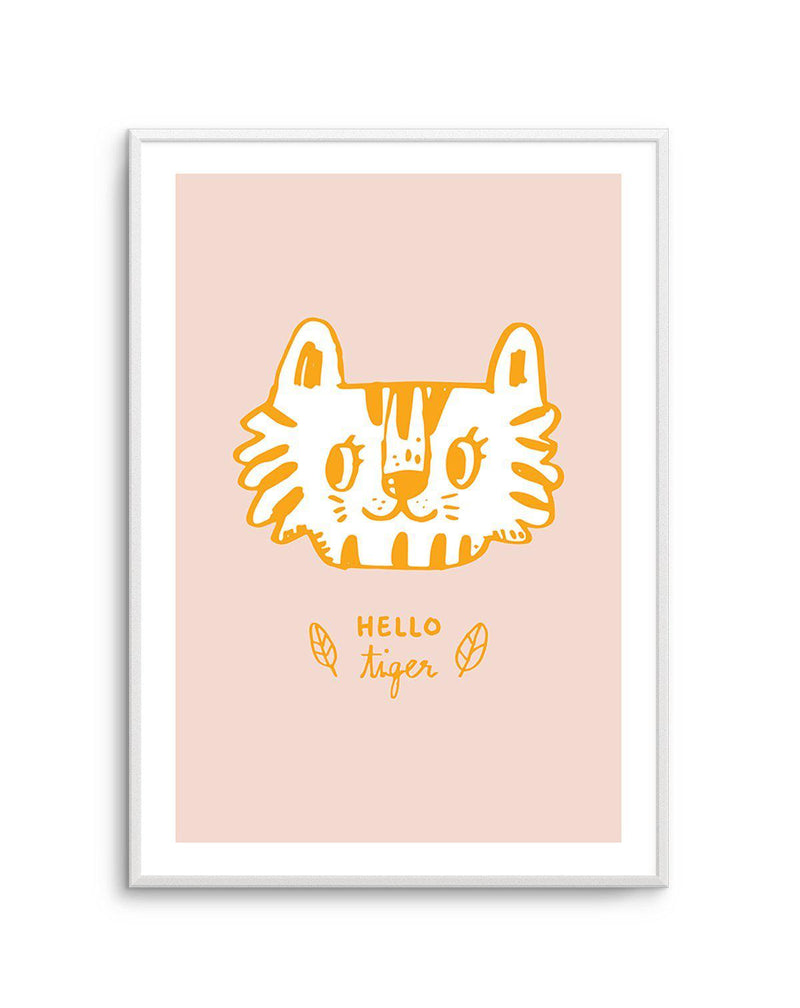 Hello Tiger Art Print-PRINT-Olive et Oriel-Olive et Oriel-A5 | 5.8" x 8.3" | 14.8 x 21cm-Unframed Art Print-With White Border-Buy-Australian-Art-Prints-Online-with-Olive-et-Oriel-Your-Artwork-Specialists-Austrailia-Decorate-With-Coastal-Photo-Wall-Art-Prints-From-Our-Beach-House-Artwork-Collection-Fine-Poster-and-Framed-Artwork