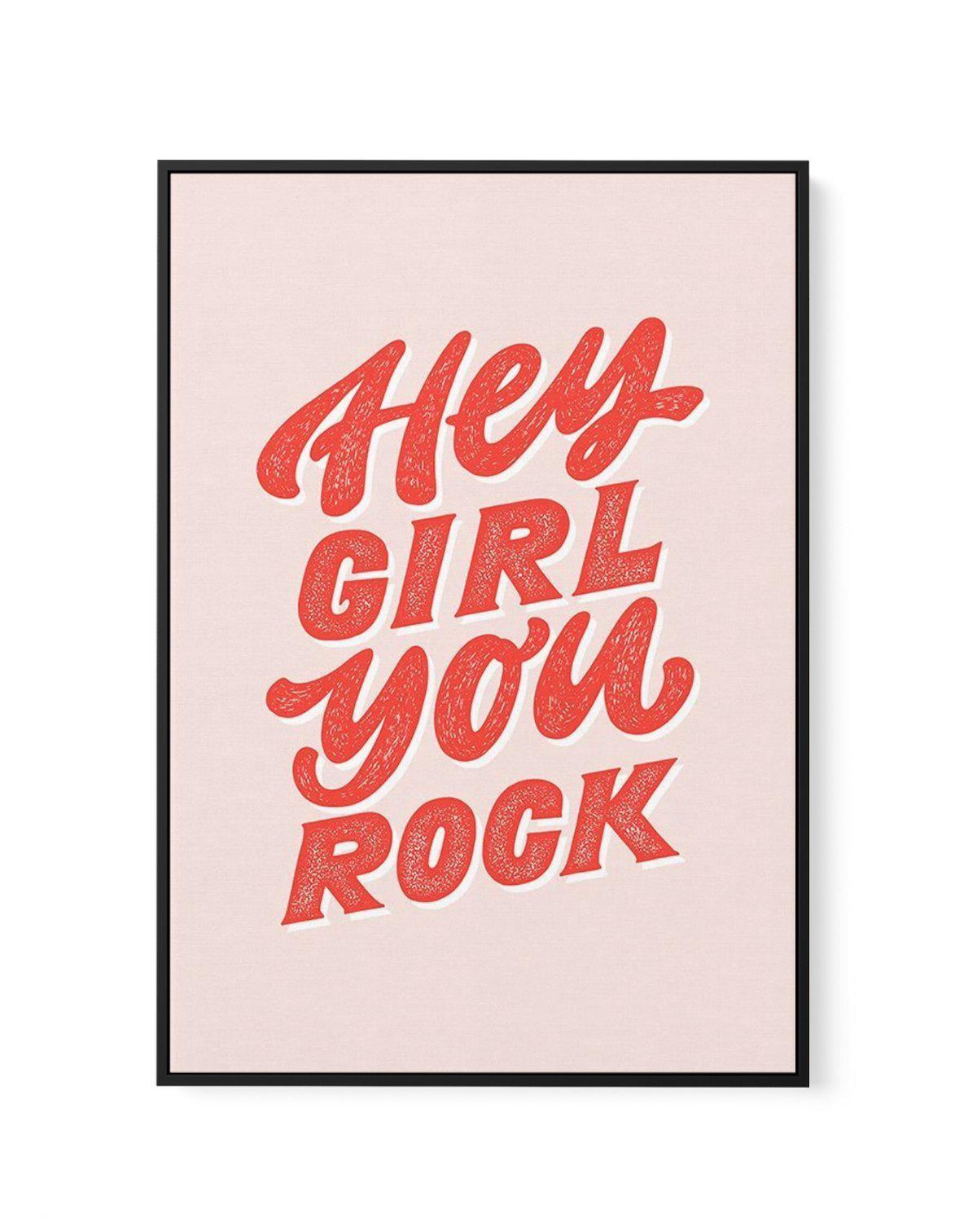 Hey Girl, You Rock | Framed Canvas-CANVAS-You can shop wall art online with Olive et Oriel for everything from abstract art to fun kids wall art. Our beautiful modern art prints and canvas art are available from large canvas prints to wall art paintings and our proudly Australian artwork collection offers only the highest quality framed large wall art and canvas art Australia - You can buy fashion photography prints or Hampton print posters and paintings on canvas from Olive et Oriel and have th