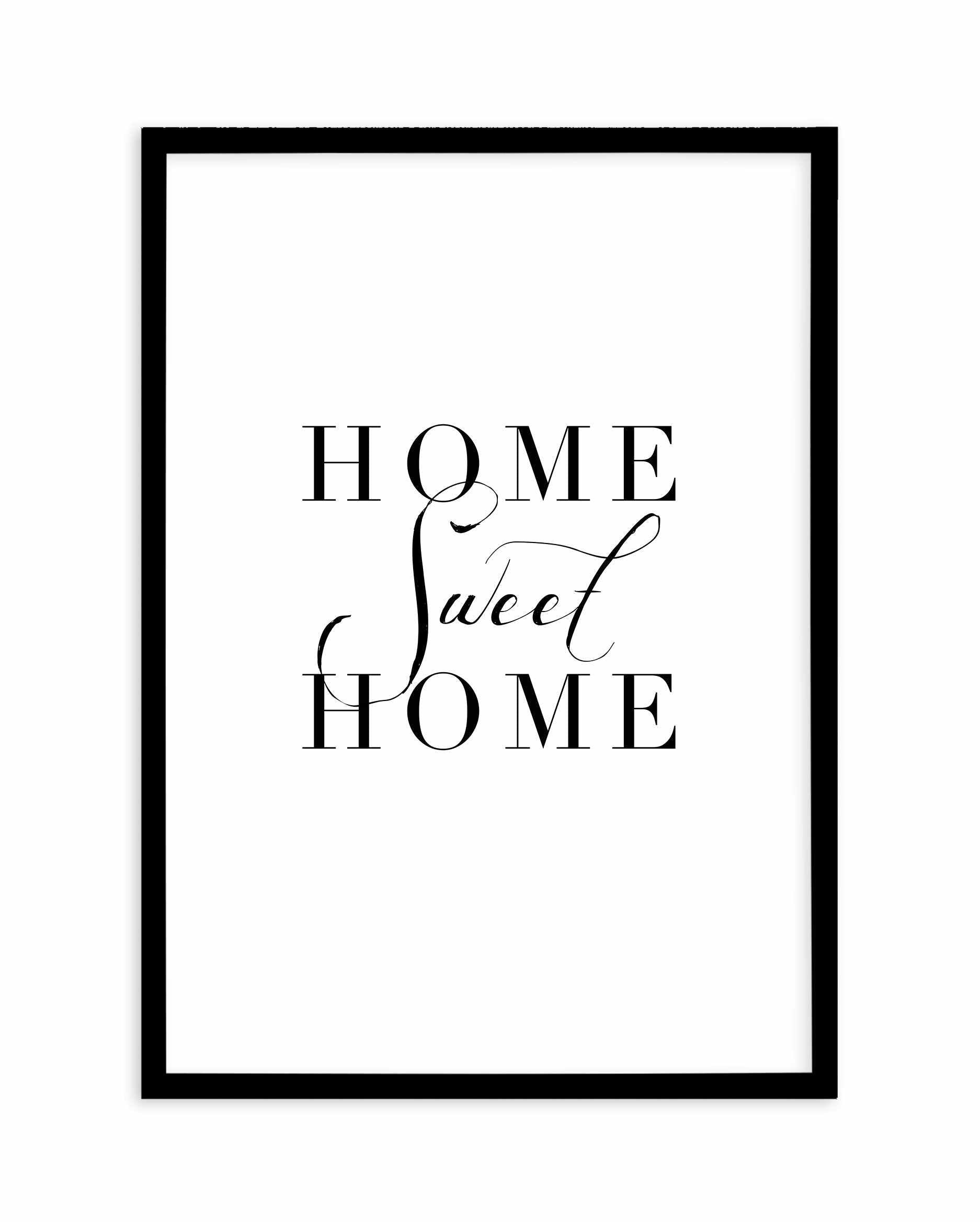 Home Sweet Home Art Print-PRINT-Olive et Oriel-Olive et Oriel-A4 | 8.3" x 11.7" | 21 x 29.7cm-Black-With White Border-Buy-Australian-Art-Prints-Online-with-Olive-et-Oriel-Your-Artwork-Specialists-Austrailia-Decorate-With-Coastal-Photo-Wall-Art-Prints-From-Our-Beach-House-Artwork-Collection-Fine-Poster-and-Framed-Artwork