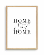 Home Sweet Home Art Print-PRINT-Olive et Oriel-Olive et Oriel-A4 | 8.3" x 11.7" | 21 x 29.7cm-Oak-With White Border-Buy-Australian-Art-Prints-Online-with-Olive-et-Oriel-Your-Artwork-Specialists-Austrailia-Decorate-With-Coastal-Photo-Wall-Art-Prints-From-Our-Beach-House-Artwork-Collection-Fine-Poster-and-Framed-Artwork