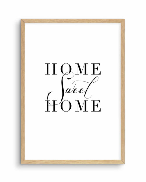 Home Sweet Home Art Print-PRINT-Olive et Oriel-Olive et Oriel-A4 | 8.3" x 11.7" | 21 x 29.7cm-Oak-With White Border-Buy-Australian-Art-Prints-Online-with-Olive-et-Oriel-Your-Artwork-Specialists-Austrailia-Decorate-With-Coastal-Photo-Wall-Art-Prints-From-Our-Beach-House-Artwork-Collection-Fine-Poster-and-Framed-Artwork