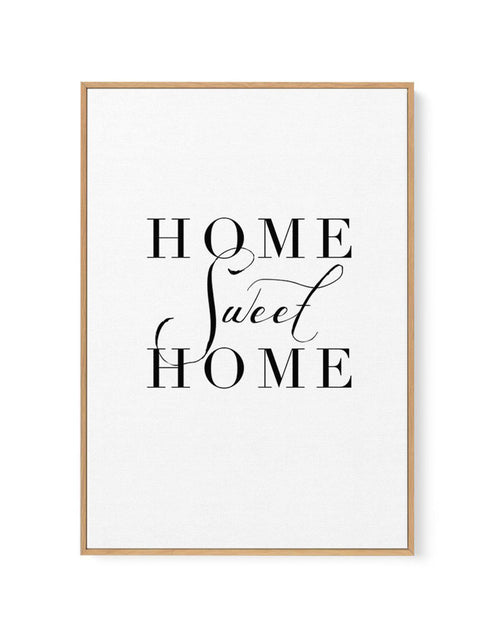 Home Sweet Home | Framed Canvas-CANVAS-You can shop wall art online with Olive et Oriel for everything from abstract art to fun kids wall art. Our beautiful modern art prints and canvas art are available from large canvas prints to wall art paintings and our proudly Australian artwork collection offers only the highest quality framed large wall art and canvas art Australia - You can buy fashion photography prints or Hampton print posters and paintings on canvas from Olive et Oriel and have them 