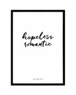 Hopeless Romantic Art Print-PRINT-Olive et Oriel-Olive et Oriel-A5 | 5.8" x 8.3" | 14.8 x 21cm-Black-With White Border-Buy-Australian-Art-Prints-Online-with-Olive-et-Oriel-Your-Artwork-Specialists-Austrailia-Decorate-With-Coastal-Photo-Wall-Art-Prints-From-Our-Beach-House-Artwork-Collection-Fine-Poster-and-Framed-Artwork