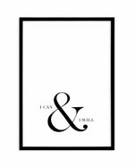 I Can & I Will Art Print-PRINT-Olive et Oriel-Olive et Oriel-A5 | 5.8" x 8.3" | 14.8 x 21cm-Black-With White Border-Buy-Australian-Art-Prints-Online-with-Olive-et-Oriel-Your-Artwork-Specialists-Austrailia-Decorate-With-Coastal-Photo-Wall-Art-Prints-From-Our-Beach-House-Artwork-Collection-Fine-Poster-and-Framed-Artwork