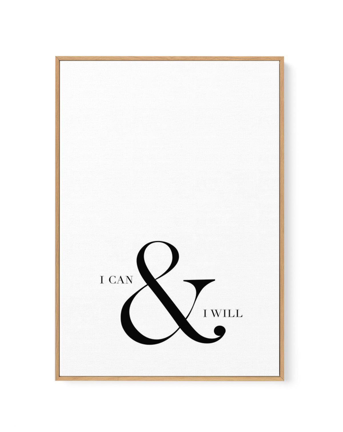 I Can & I Will | Framed Canvas-CANVAS-You can shop wall art online with Olive et Oriel for everything from abstract art to fun kids wall art. Our beautiful modern art prints and canvas art are available from large canvas prints to wall art paintings and our proudly Australian artwork collection offers only the highest quality framed large wall art and canvas art Australia - You can buy fashion photography prints or Hampton print posters and paintings on canvas from Olive et Oriel and have them d