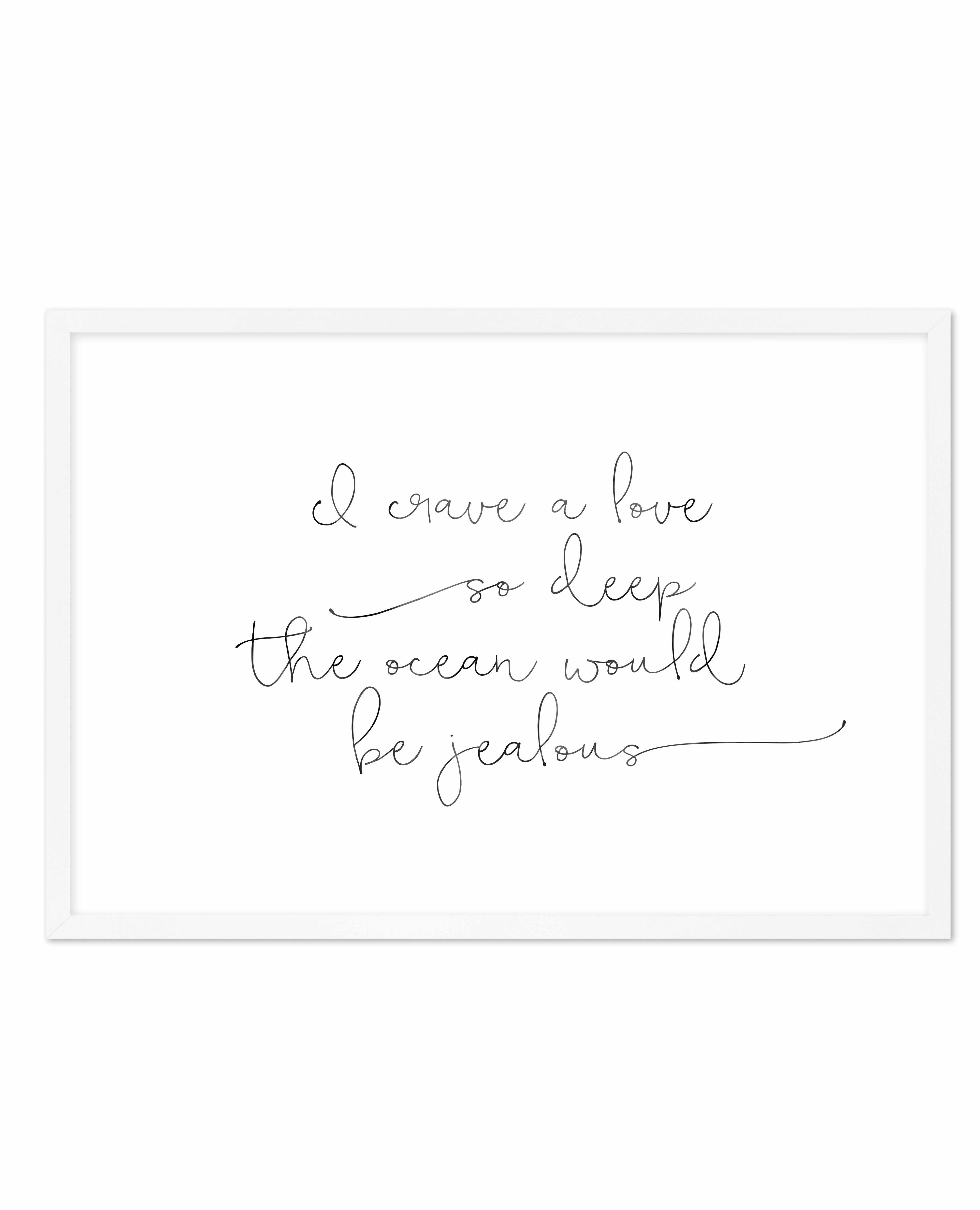 I Crave A Love Art Print-PRINT-Olive et Oriel-Olive et Oriel-A5 | 5.8" x 8.3" | 14.8 x 21cm-White-With White Border-Buy-Australian-Art-Prints-Online-with-Olive-et-Oriel-Your-Artwork-Specialists-Austrailia-Decorate-With-Coastal-Photo-Wall-Art-Prints-From-Our-Beach-House-Artwork-Collection-Fine-Poster-and-Framed-Artwork