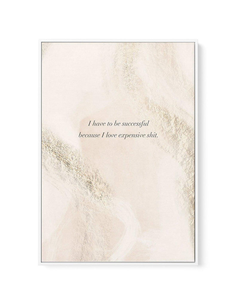 I Have To Be Successful | Blush & Pink | Framed Canvas-CANVAS-You can shop wall art online with Olive et Oriel for everything from abstract art to fun kids wall art. Our beautiful modern art prints and canvas art are available from large canvas prints to wall art paintings and our proudly Australian artwork collection offers only the highest quality framed large wall art and canvas art Australia - You can buy fashion photography prints or Hampton print posters and paintings on canvas from Olive 