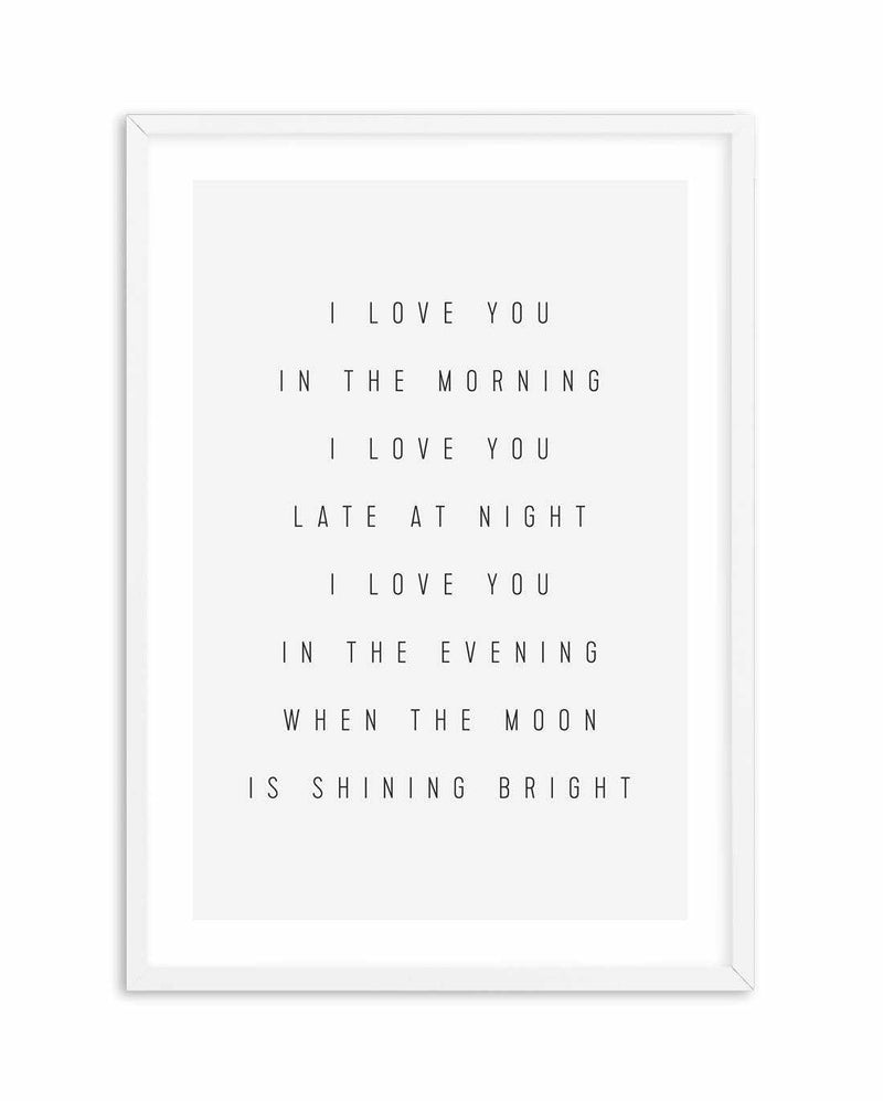 I Love You All Day Art Print-PRINT-Olive et Oriel-Olive et Oriel-A5 | 5.8" x 8.3" | 14.8 x 21cm-White-With White Border-Buy-Australian-Art-Prints-Online-with-Olive-et-Oriel-Your-Artwork-Specialists-Austrailia-Decorate-With-Coastal-Photo-Wall-Art-Prints-From-Our-Beach-House-Artwork-Collection-Fine-Poster-and-Framed-Artwork