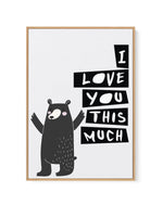 I Love You This Much | Framed Canvas-CANVAS-You can shop wall art online with Olive et Oriel for everything from abstract art to fun kids wall art. Our beautiful modern art prints and canvas art are available from large canvas prints to wall art paintings and our proudly Australian artwork collection offers only the highest quality framed large wall art and canvas art Australia - You can buy fashion photography prints or Hampton print posters and paintings on canvas from Olive et Oriel and have 