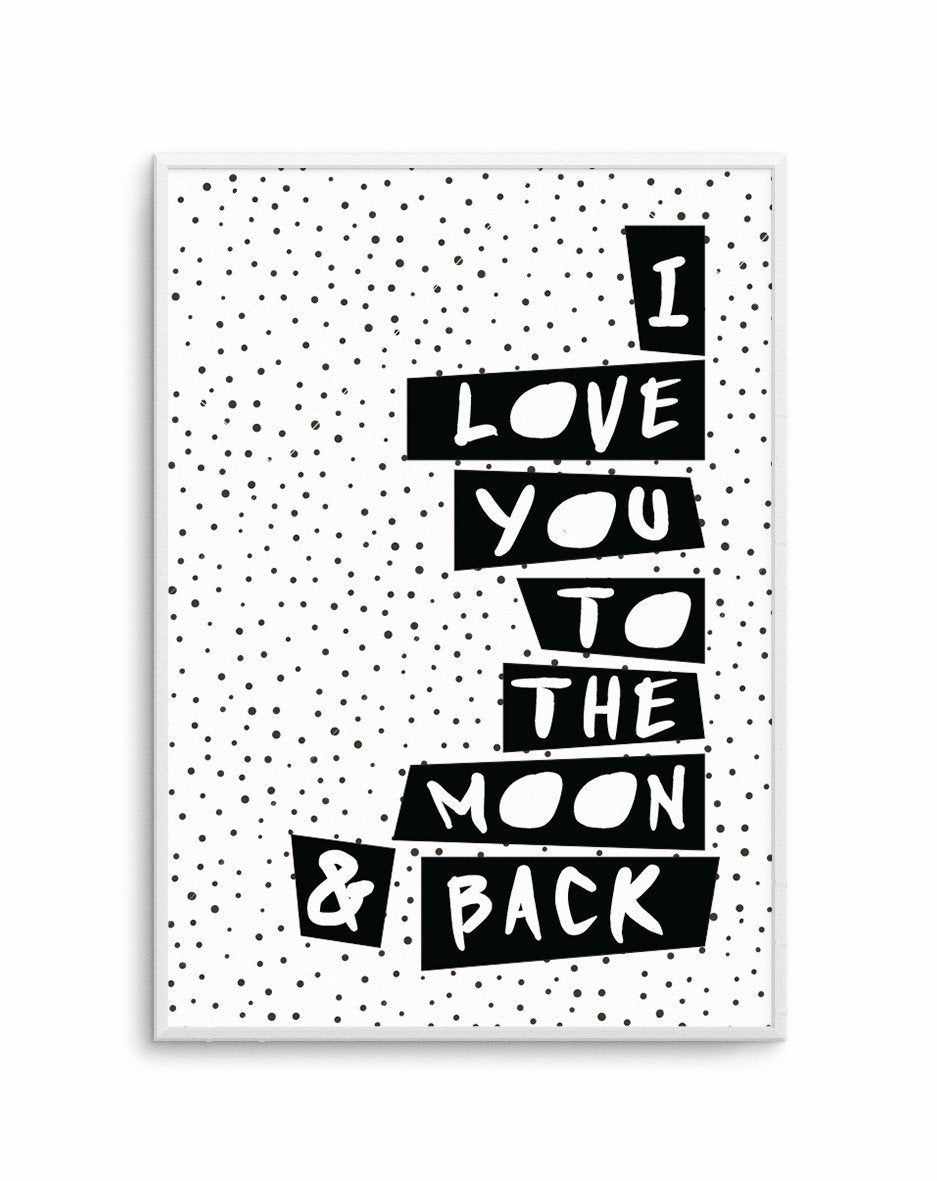 I Love You To Moon + Back | 3 Colour Options Art Print-PRINT-Olive et Oriel-Olive et Oriel-Buy-Australian-Art-Prints-Online-with-Olive-et-Oriel-Your-Artwork-Specialists-Austrailia-Decorate-With-Coastal-Photo-Wall-Art-Prints-From-Our-Beach-House-Artwork-Collection-Fine-Poster-and-Framed-Artwork