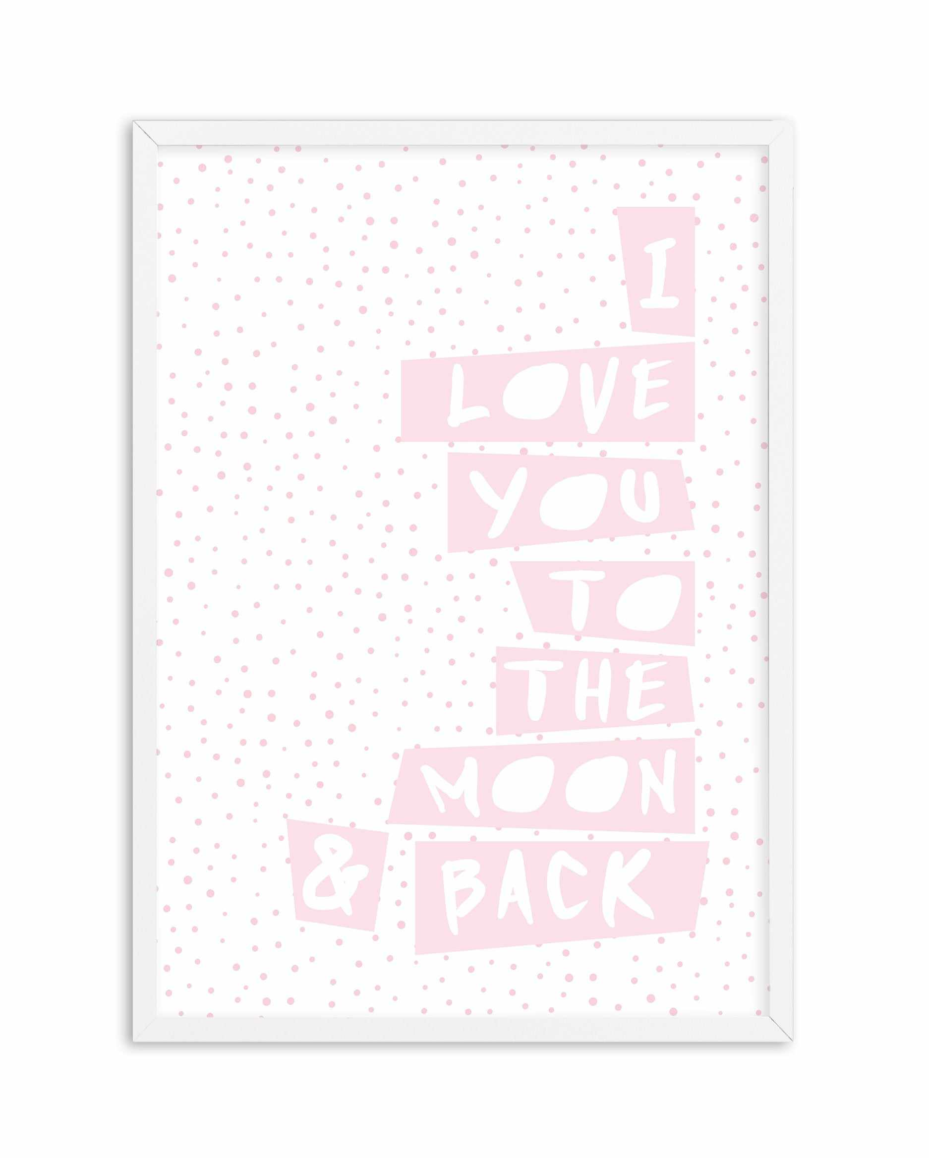 I Love You To Moon + Back | 3 Colour Options Art Print-PRINT-Olive et Oriel-Olive et Oriel-A5 | 5.8" x 8.3" | 14.8 x 21cm-White-With White Border-Buy-Australian-Art-Prints-Online-with-Olive-et-Oriel-Your-Artwork-Specialists-Austrailia-Decorate-With-Coastal-Photo-Wall-Art-Prints-From-Our-Beach-House-Artwork-Collection-Fine-Poster-and-Framed-Artwork