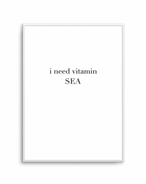 I Need Vitamin Sea Art Print-PRINT-Olive et Oriel-Olive et Oriel-A4 | 8.3" x 11.7" | 21 x 29.7cm-Unframed Art Print-With White Border-Buy-Australian-Art-Prints-Online-with-Olive-et-Oriel-Your-Artwork-Specialists-Austrailia-Decorate-With-Coastal-Photo-Wall-Art-Prints-From-Our-Beach-House-Artwork-Collection-Fine-Poster-and-Framed-Artwork