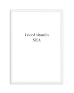 I Need Vitamin Sea Art Print-PRINT-Olive et Oriel-Olive et Oriel-A4 | 8.3" x 11.7" | 21 x 29.7cm-White-With White Border-Buy-Australian-Art-Prints-Online-with-Olive-et-Oriel-Your-Artwork-Specialists-Austrailia-Decorate-With-Coastal-Photo-Wall-Art-Prints-From-Our-Beach-House-Artwork-Collection-Fine-Poster-and-Framed-Artwork