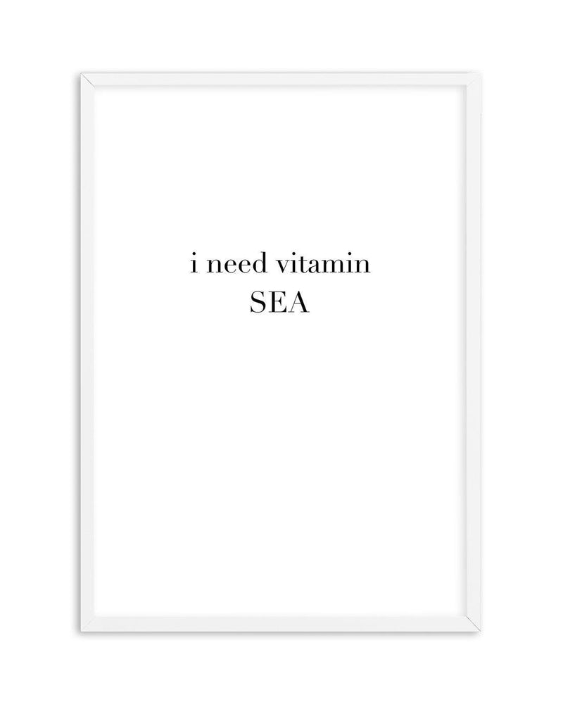 I Need Vitamin Sea Art Print-PRINT-Olive et Oriel-Olive et Oriel-A4 | 8.3" x 11.7" | 21 x 29.7cm-White-With White Border-Buy-Australian-Art-Prints-Online-with-Olive-et-Oriel-Your-Artwork-Specialists-Austrailia-Decorate-With-Coastal-Photo-Wall-Art-Prints-From-Our-Beach-House-Artwork-Collection-Fine-Poster-and-Framed-Artwork