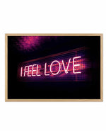 I Feel Love | Neon Art Print-PRINT-Olive et Oriel-Olive et Oriel-A5 | 5.8" x 8.3" | 14.8 x 21cm-Oak-With White Border-Buy-Australian-Art-Prints-Online-with-Olive-et-Oriel-Your-Artwork-Specialists-Austrailia-Decorate-With-Coastal-Photo-Wall-Art-Prints-From-Our-Beach-House-Artwork-Collection-Fine-Poster-and-Framed-Artwork