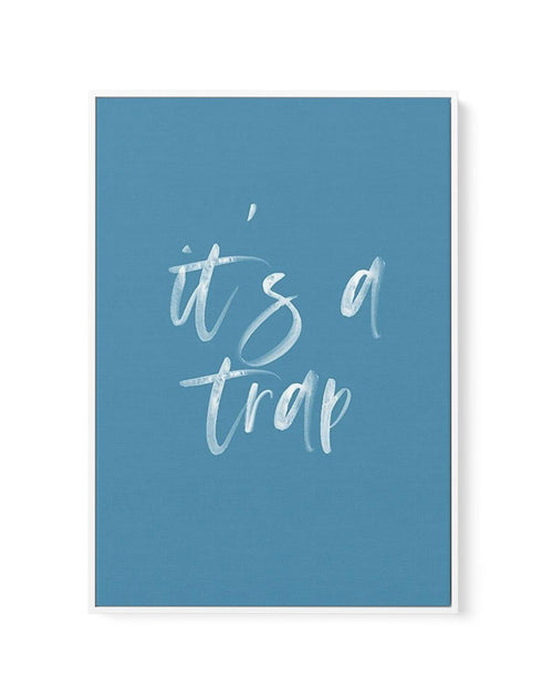 It's A Trap | Ocean Blue | Framed Canvas-CANVAS-You can shop wall art online with Olive et Oriel for everything from abstract art to fun kids wall art. Our beautiful modern art prints and canvas art are available from large canvas prints to wall art paintings and our proudly Australian artwork collection offers only the highest quality framed large wall art and canvas art Australia - You can buy fashion photography prints or Hampton print posters and paintings on canvas from Olive et Oriel and h