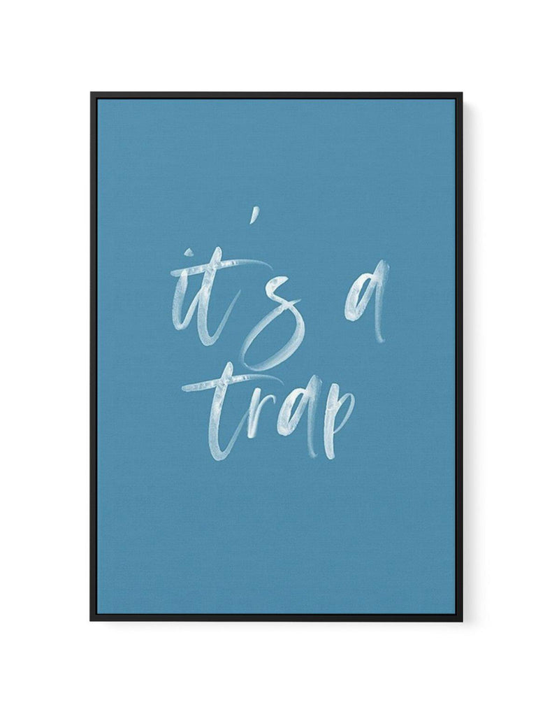 It's A Trap | Ocean Blue | Framed Canvas-CANVAS-You can shop wall art online with Olive et Oriel for everything from abstract art to fun kids wall art. Our beautiful modern art prints and canvas art are available from large canvas prints to wall art paintings and our proudly Australian artwork collection offers only the highest quality framed large wall art and canvas art Australia - You can buy fashion photography prints or Hampton print posters and paintings on canvas from Olive et Oriel and h